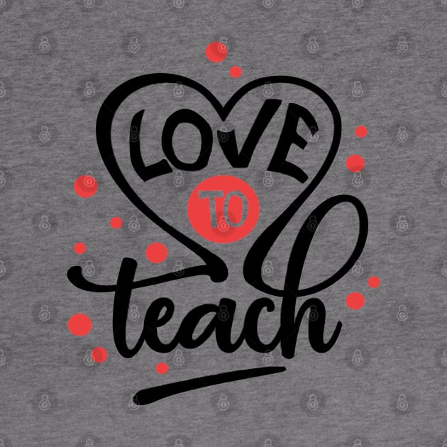 Love to Teach by RioDesign2020